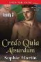 [Reality 03] • Credo Quia Absurdum